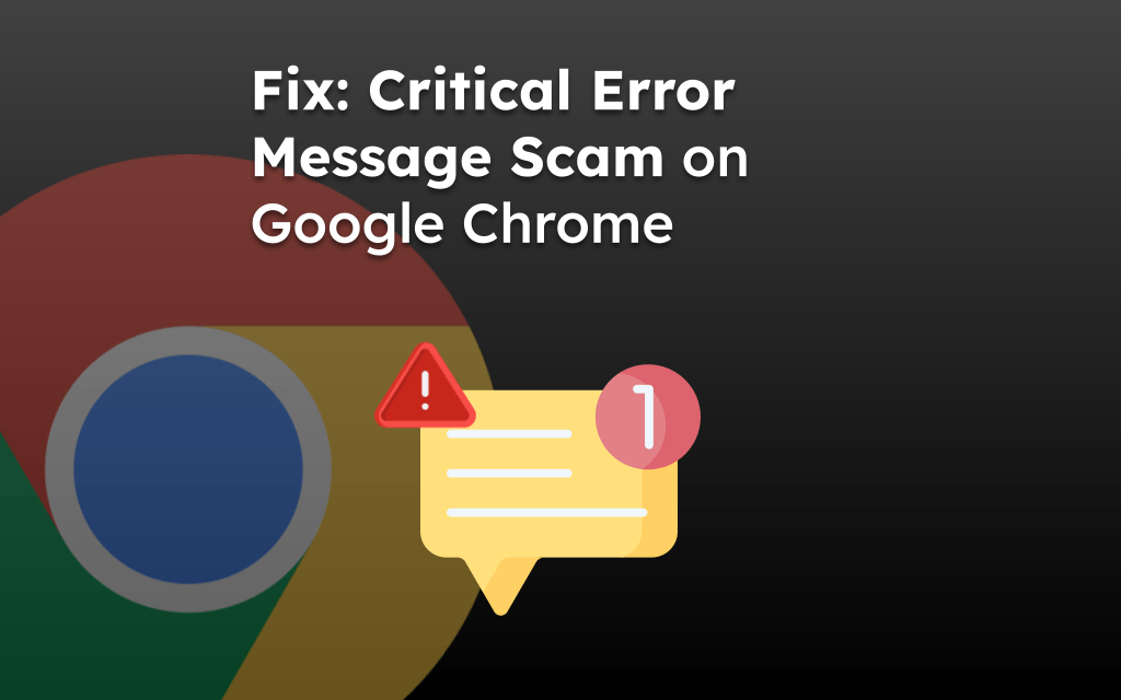 Fix_-Critical-Error-Message-Scam-on-Google-Chrome